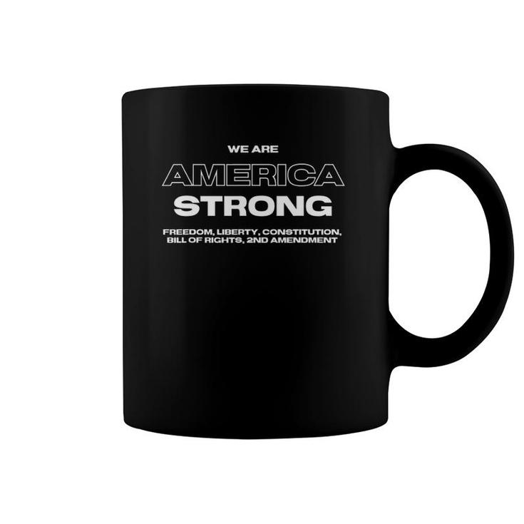 America Strong Patriotic Freedom Coffee Mug