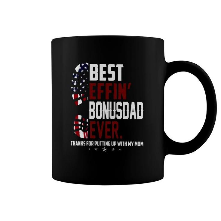 American Flag Sole Best Effin Bonus Dad Ever Stepdad Father's Day Thanks For Putting Up With My Mom Coffee Mug