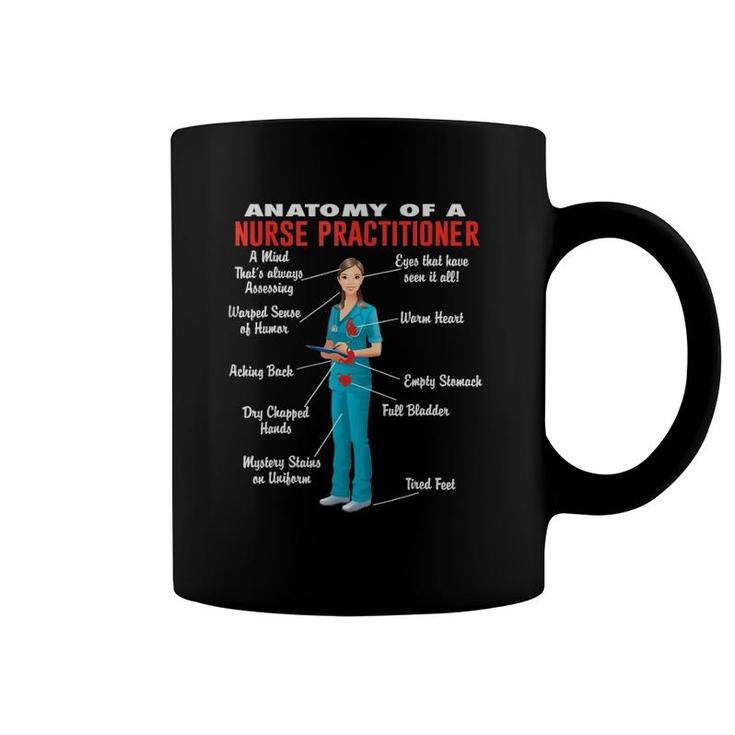 Anatomy Of A Nurse Practitioner - Nurse Practitioner Coffee Mug