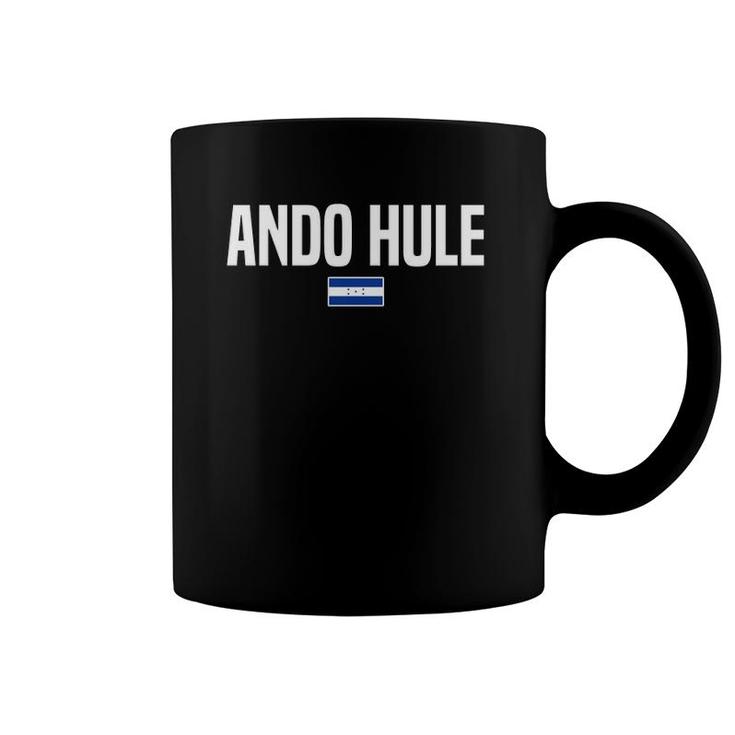 Ando Hule Honduran Slang Honduras Flag  Coffee Mug