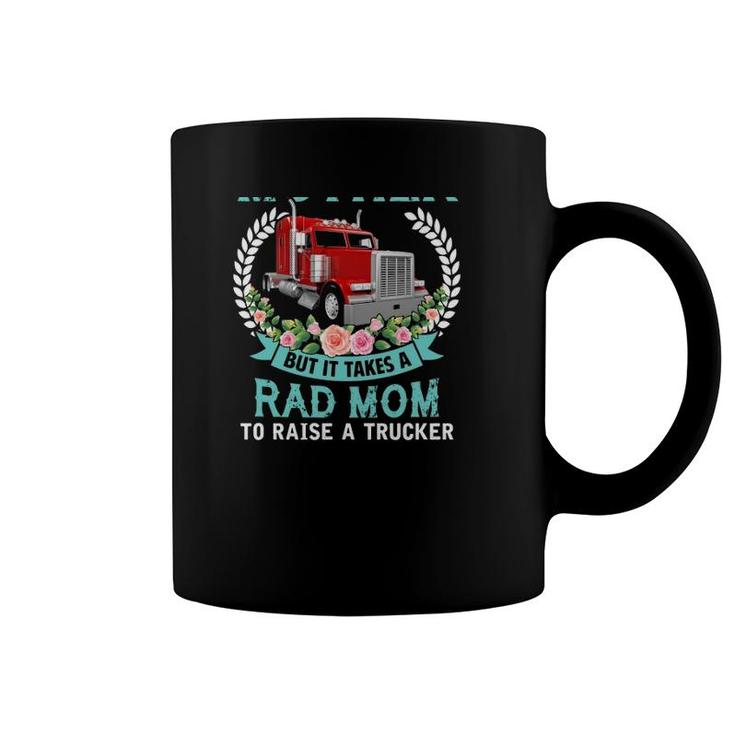 Any Woman Can Be Mother But It Takes Rad Mom To Raise Trucker Floral Truck Coffee Mug