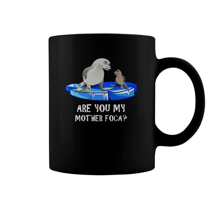 Are You My Mother Foca -- Spanish Seal Mother And Baby Joke Coffee Mug