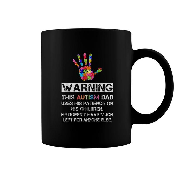 Autism Awareness Warning This Autism Dad Coffee Mug