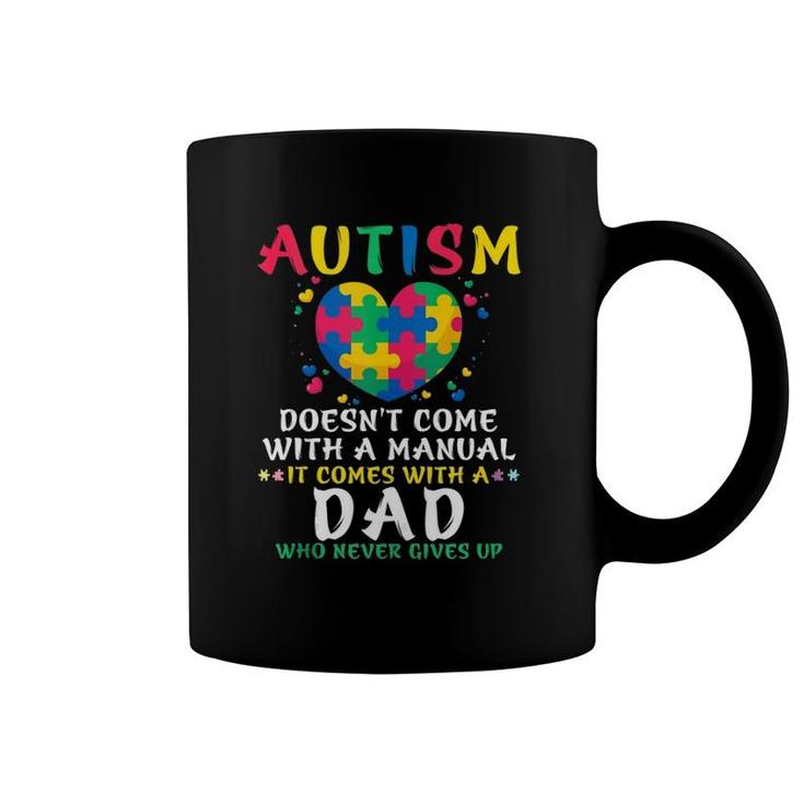 Autism Doesn't Come With Manual Dad Autism Awareness Puzzle Coffee Mug