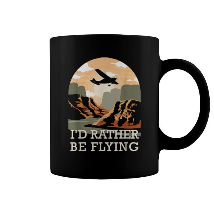 Aviation I'd Rather Be Flying Airplane Decor Aviation Zitate Coffee Mug