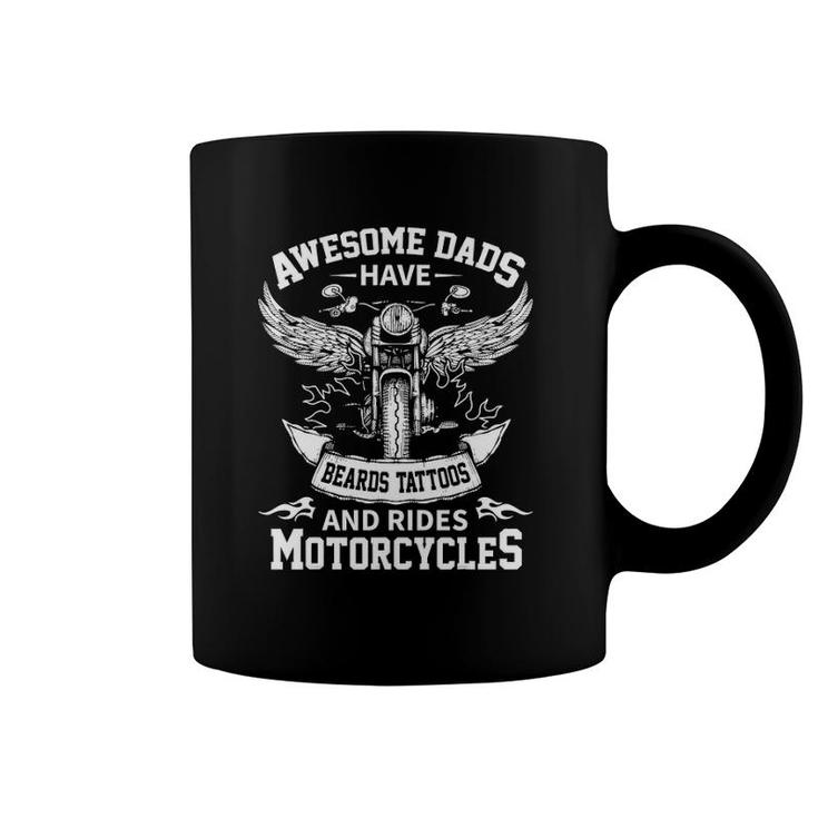 Awesome Dads Have Beards Tattoos And Rides Motorcycles Coffee Mug