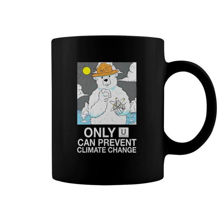 Awful Thoughts Only U Can Prevent Climate Change Uranium Coffee Mug