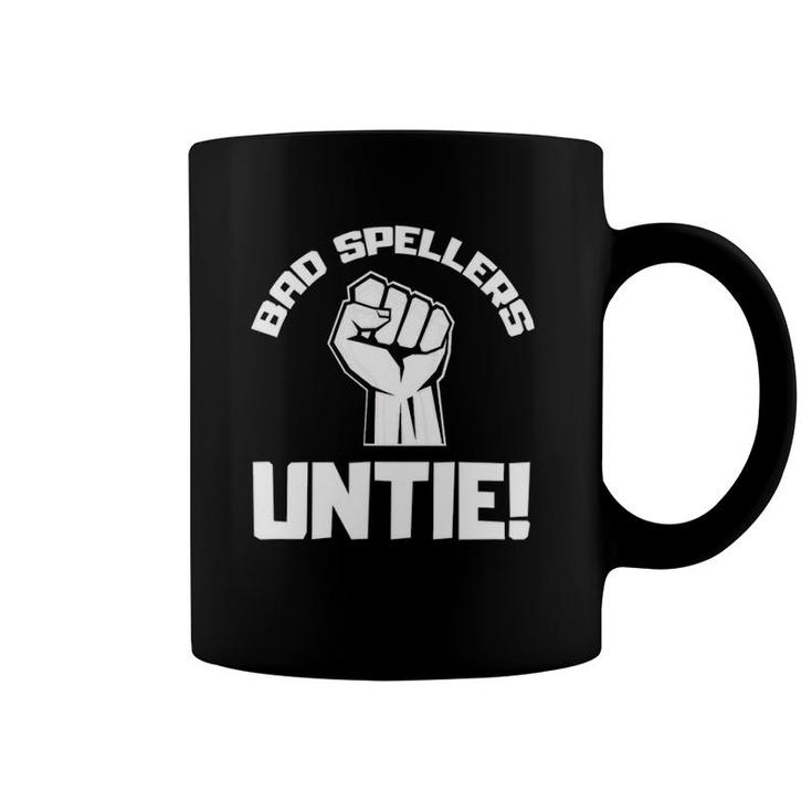 Bad Spellers Untie  Funny Unite Spelling Bee Tee Coffee Mug