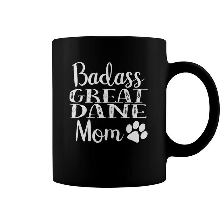 Badass Great Dane Mom Funny Dog Cute Womens Gift  Coffee Mug