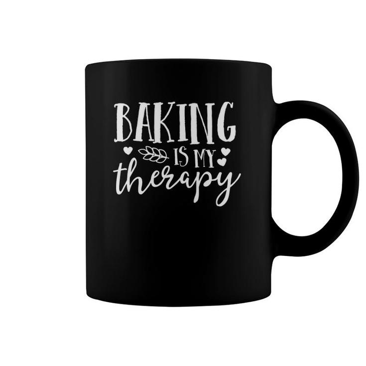 Baking Is My Therapy Gift For Baker Lover Mom Mother Coffee Mug