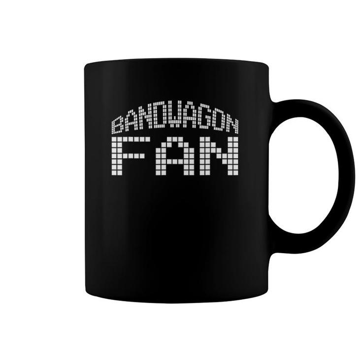 Bandwagon Fan Funny Sport T Coffee Mug