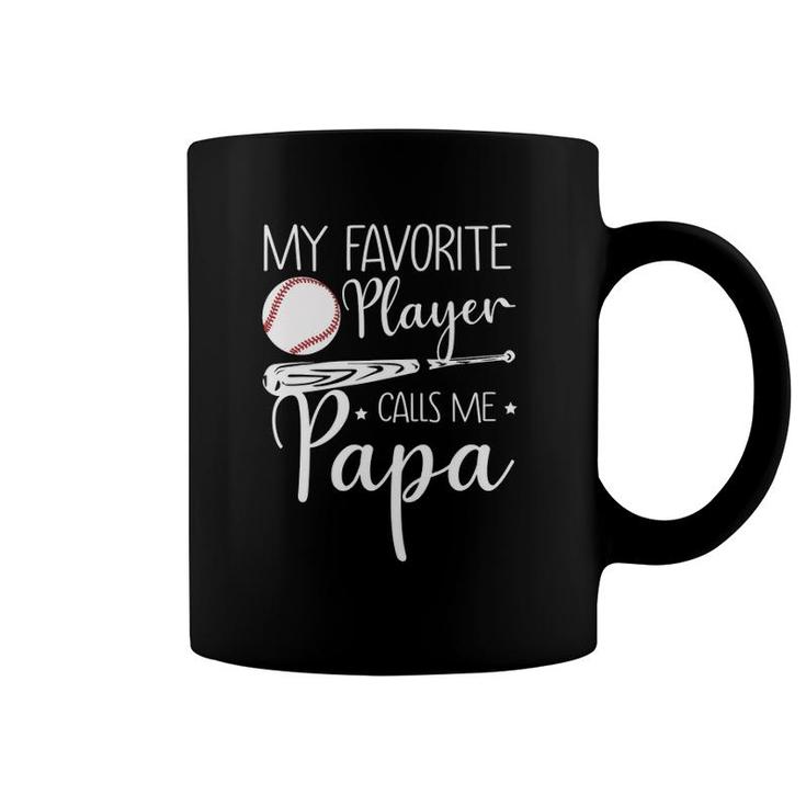 Baseball My Favorite Player Calls Me Papa Grandpa Gift Coffee Mug