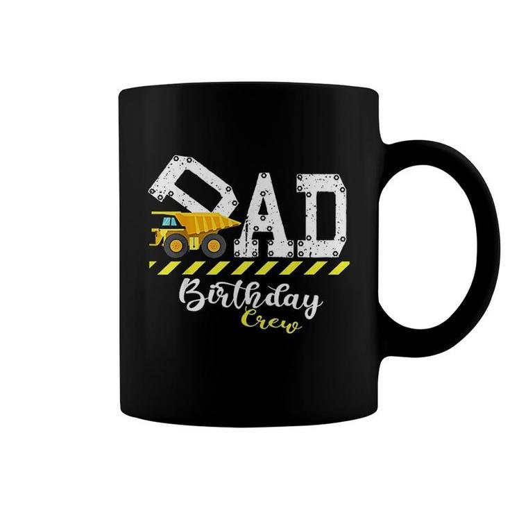 Bday Party Dad Birthday Crew Construction Birthday Party  Coffee Mug