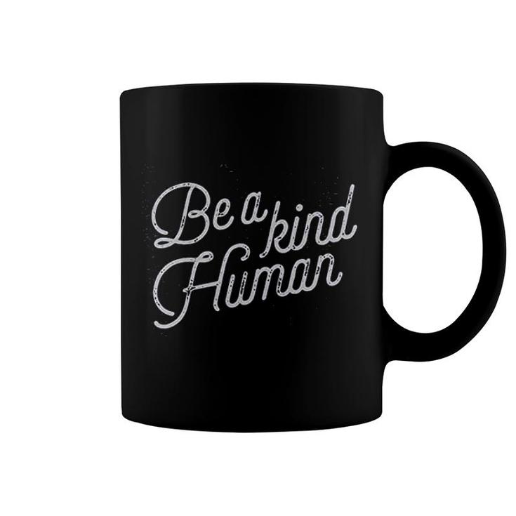 Be A Kind Human Coffee Mug