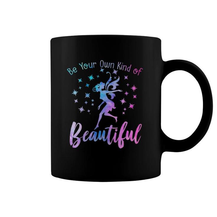 Be Your Own Kind Of Beautiful Inspiring Quote Fairies Fairy Coffee Mug