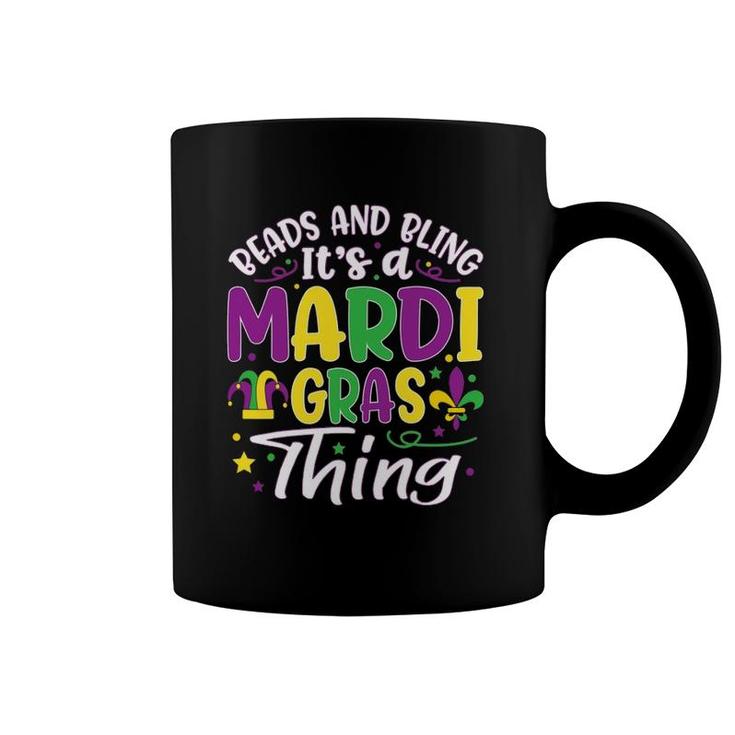 Beads And Bling Its A Mardi Gras Thing Funny Mardi Gras Coffee Mug
