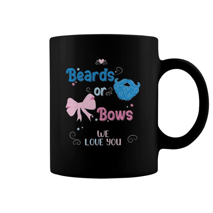 Beards Or Bows We Love You Gender Reveal Party Coffee Mug
