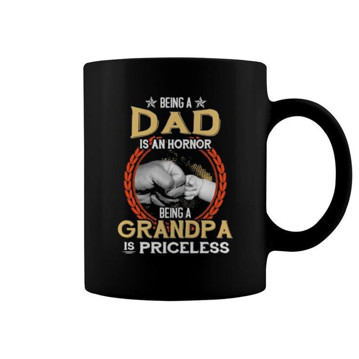 Being A Dad Is An Honor Being A Grandpa Is Priceless Vintage  Coffee Mug