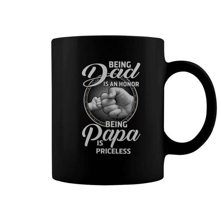 Being Dad In An Honor Being Papa Is Priceless Coffee Mug