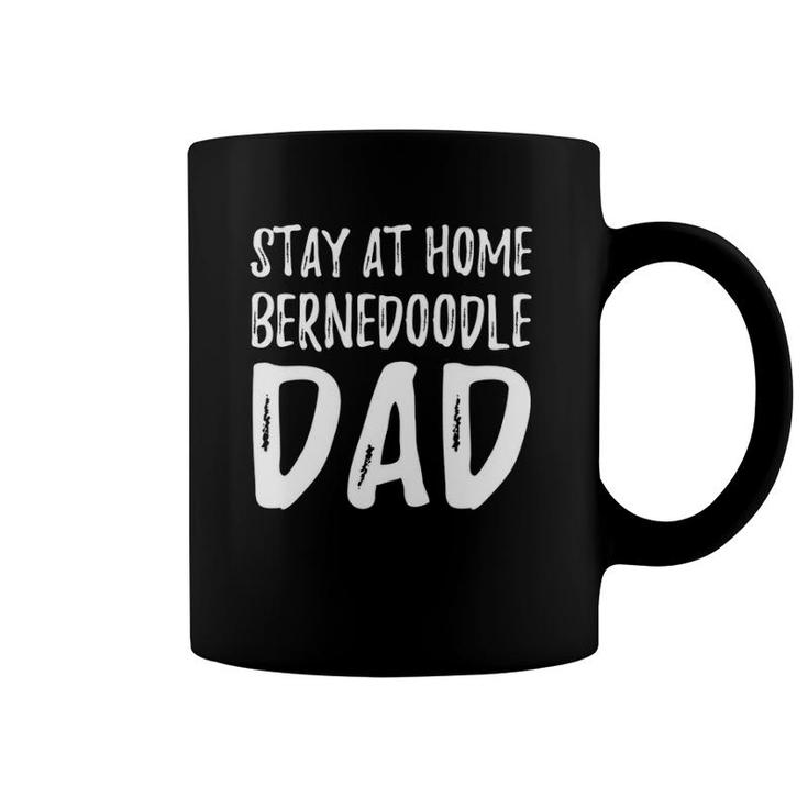 Bernedoodle Dog Dad Stay Home Funny Gift Coffee Mug