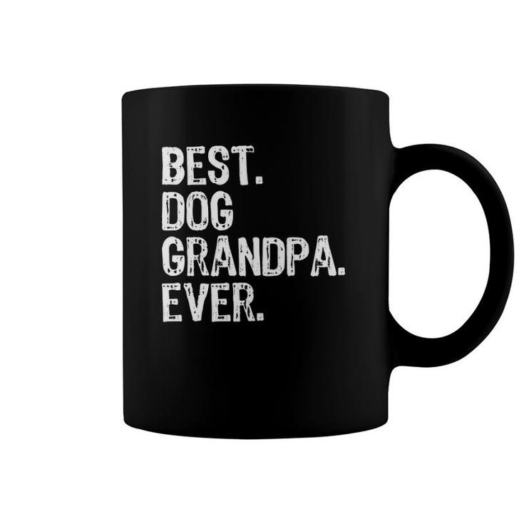 Best Dog Grandpa Ever Funny Cool Gift Father's Day Coffee Mug