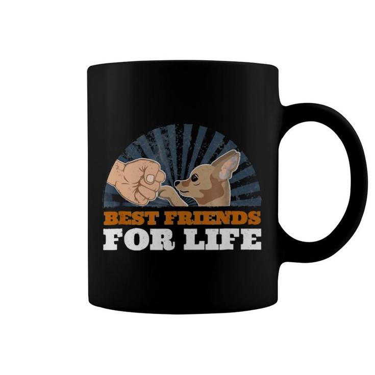 Best Friends For Life Chihuahua Coffee Mug