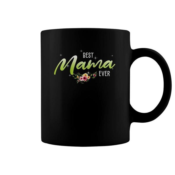 Best Mama Ever Cute Flowers Mom Mother's Day Gifts Raglan Baseball Tee Coffee Mug