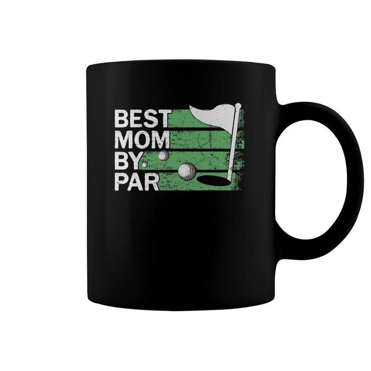 Best Mom By Par Golf Lover Mom Grandma Coffee Mug