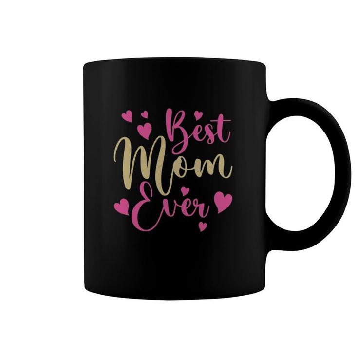 Best Mom Ever Mother's Day Pink Hearts Coffee Mug