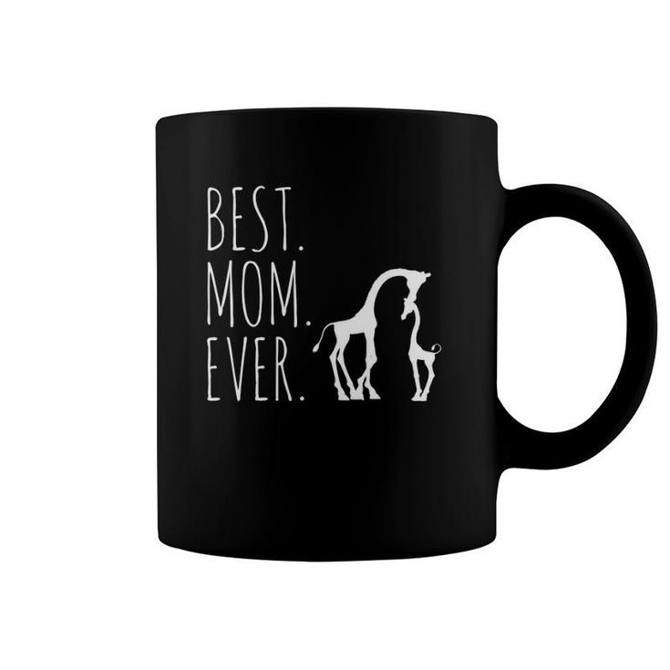 Best Mom Ever Perfect Mother's Day Gift Giraffe Coffee Mug