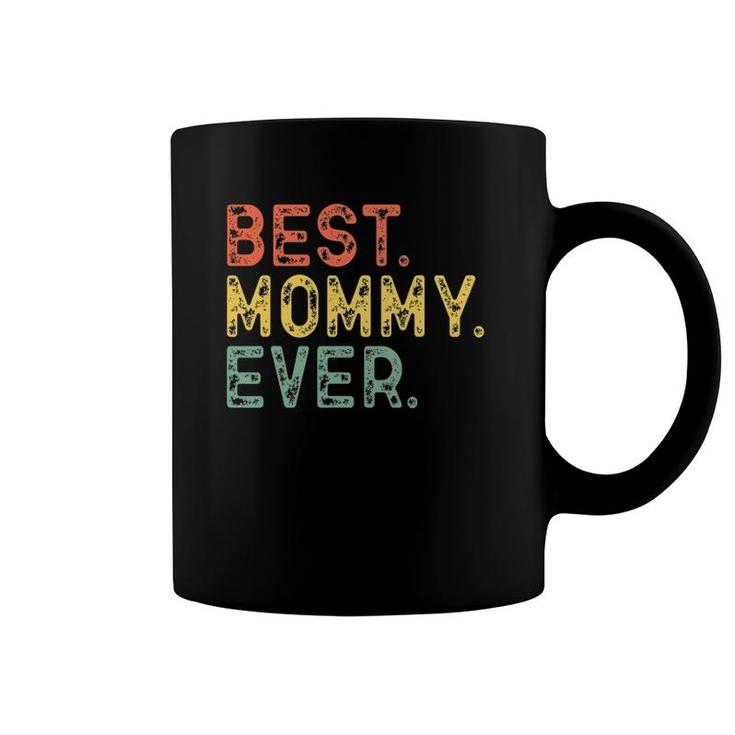 Best Mommy Ever Mom Gift Retro Vintage Mother's Day Coffee Mug
