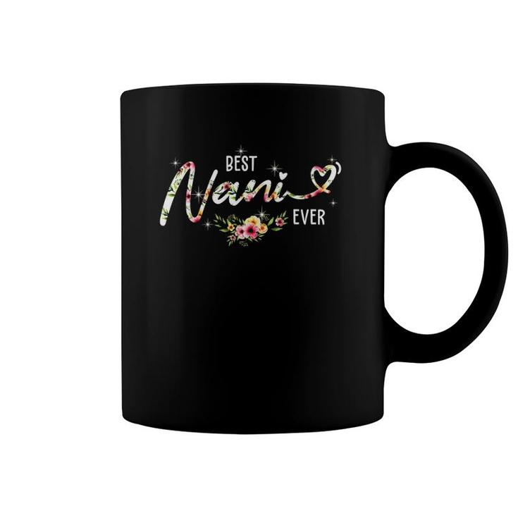 Best Nani Ever Cute Flowers Birthday Gifts Mom Mother's Day Coffee Mug