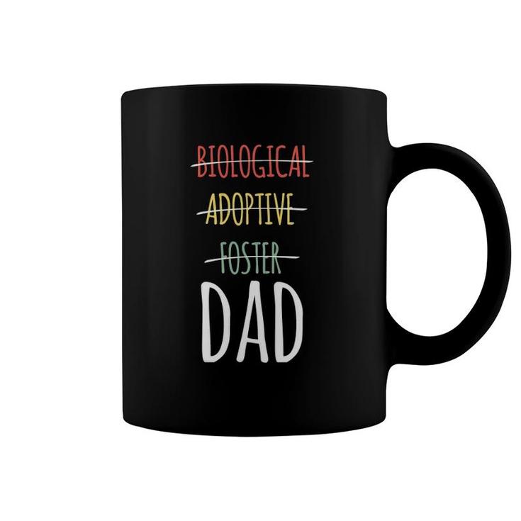 Biological Adoptive Foster Dad T Coffee Mug