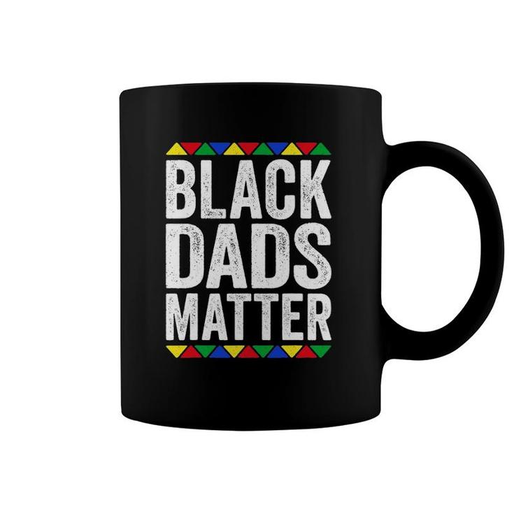 Black Dads Matter Black Pride Gift Coffee Mug