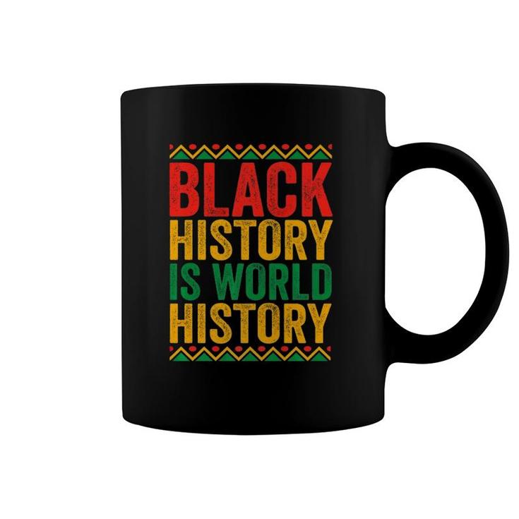 Black History Is World History Proud Afro African Queen Coffee Mug Black History Is World History Proud Afro African Queen Coffee Mug