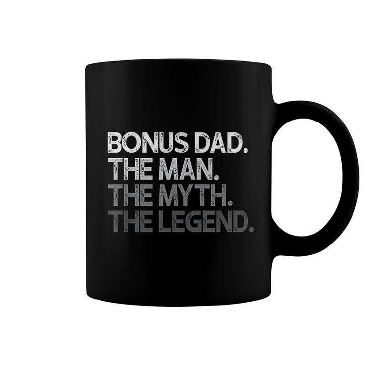 Bonus Dad Gift The Man Myth Legend Coffee Mug