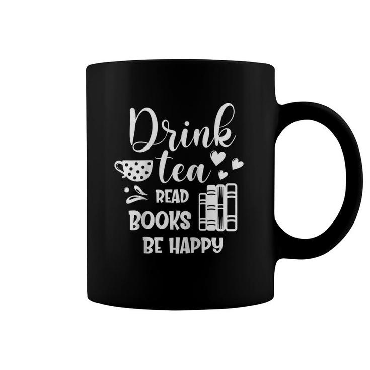 Book Lovers Gifts - Drink Tea Read Books Be Happy Raglan Baseball Tee Coffee Mug