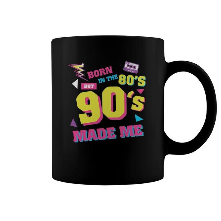 Born In The 80S But 90S Made Me Graphic Plus Size Vintage Coffee Mug