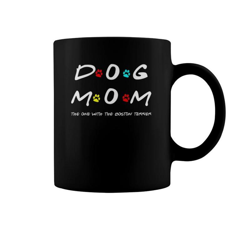 Boston Terrier Dog Mom Funny New Puppy Lover Rescue Gift Coffee Mug