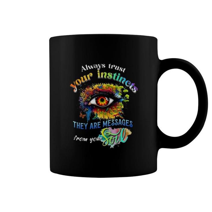 Butterfly Trust Your Instincts Coffee Mug
