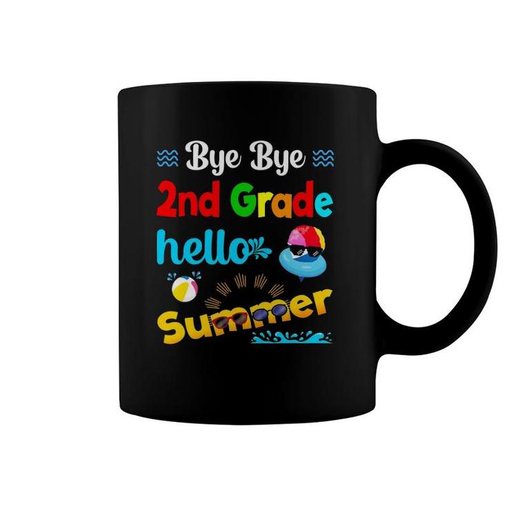 Bye Bye 2Nd Grade Hello Summer Last Day Of School Coffee Mug