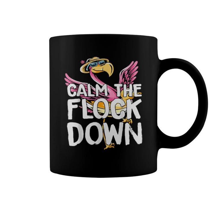 Calm The Flock Down Flamingo  Coffee Mug