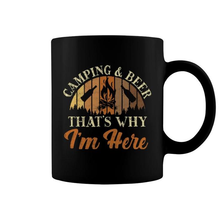 Camping Tent Drunk Retro Vintage Beer That's Why I'm Here  Coffee Mug