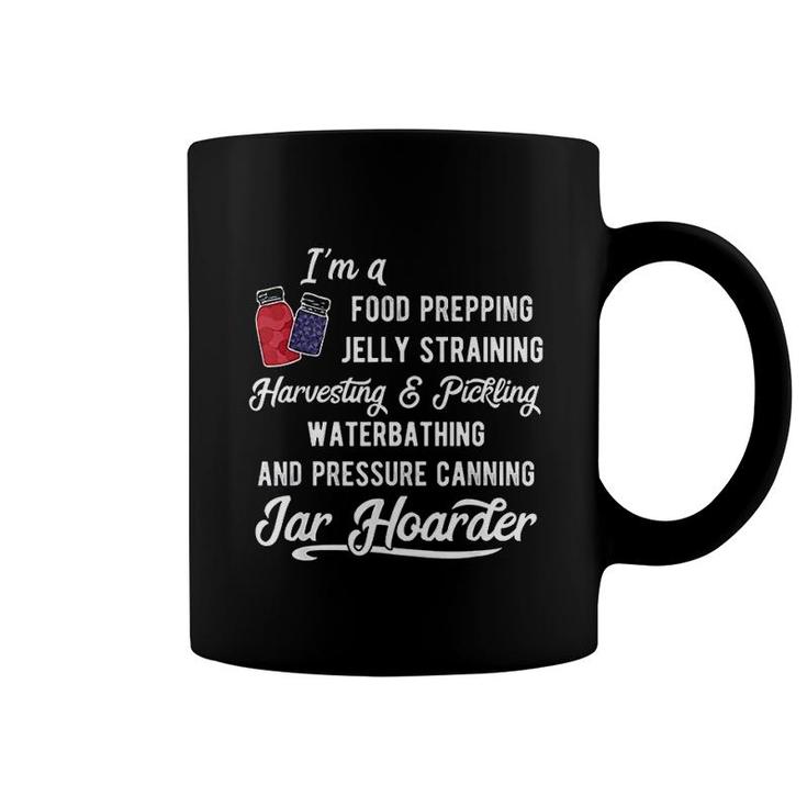Canning Jar Hoarder Mason Jar Love Canner Gift Coffee Mug