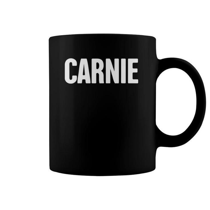 Carnie Circus Carny Traveling Carnival Employee Coffee Mug