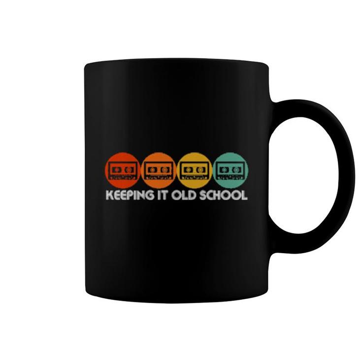 Cassette Tape 80S And 90S Retro Music Keeping It Old School  Coffee Mug