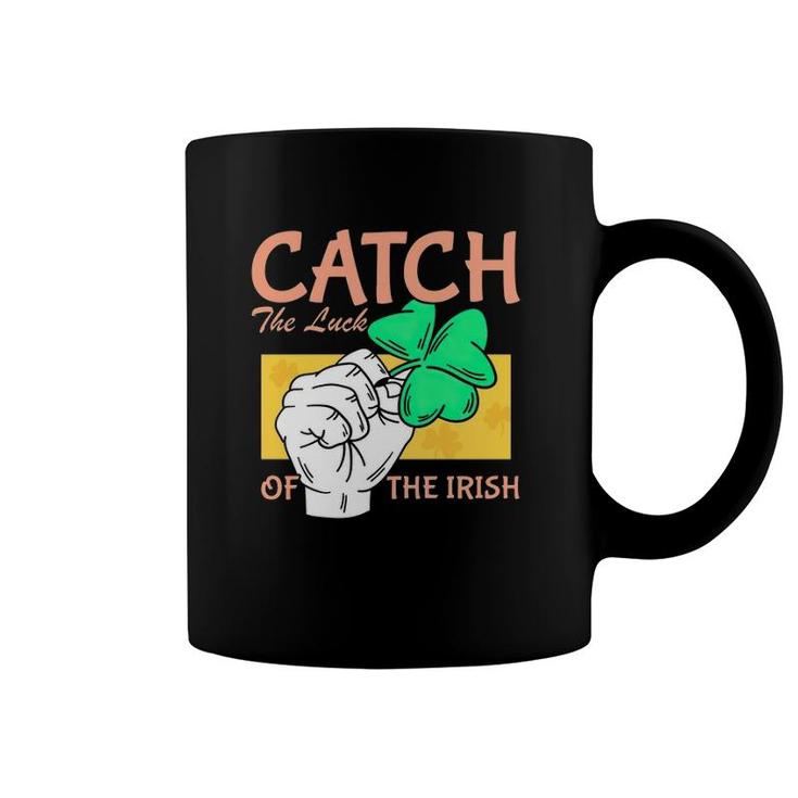 Catch The Luck Of The Irish Coffee Mug