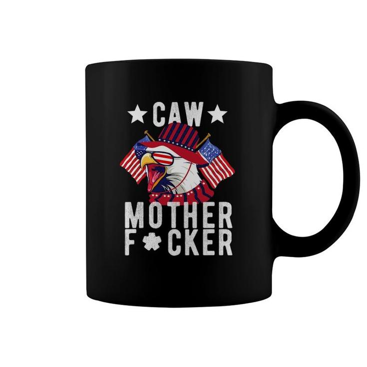 Caw Mother F-Cker Patriotic American Eagle 4Th Of July Coffee Mug