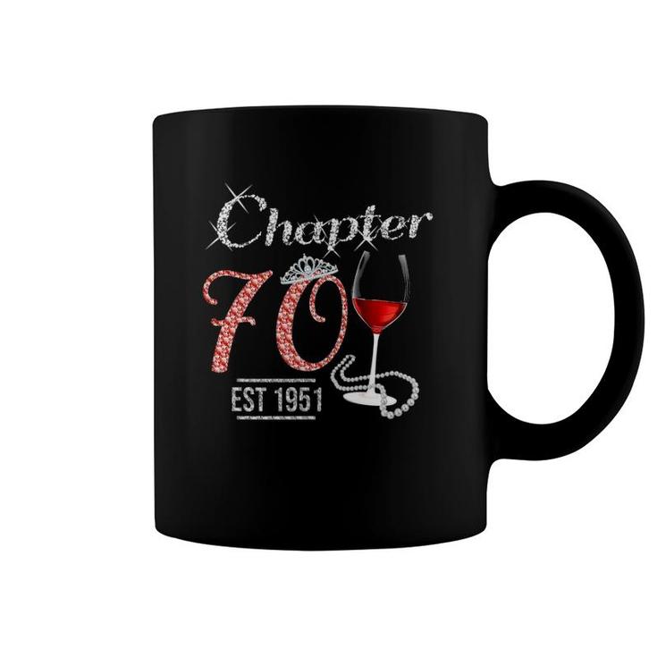 Chapter 70 Years Est 1951 70Th Birthday Wine Pink Crown Coffee Mug