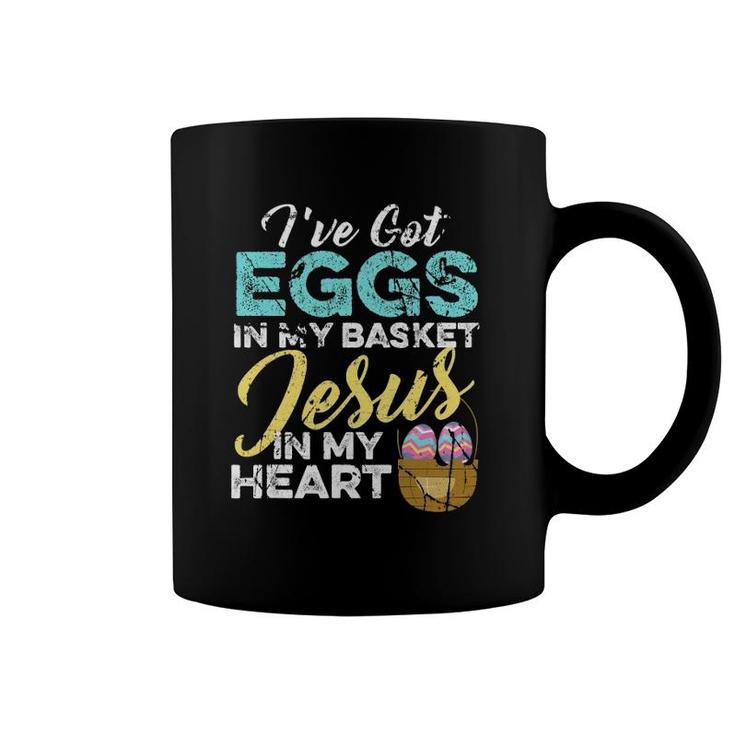 Christian Easter Eggs In My Basket And Jesus In My Heart Coffee Mug